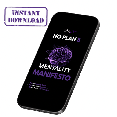 NO PLAN B : Mentality Manifesto